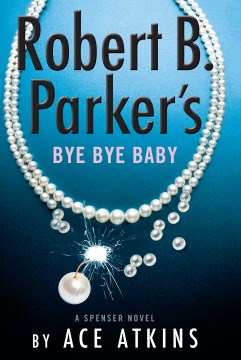 Robert B. Parker's bye bye baby