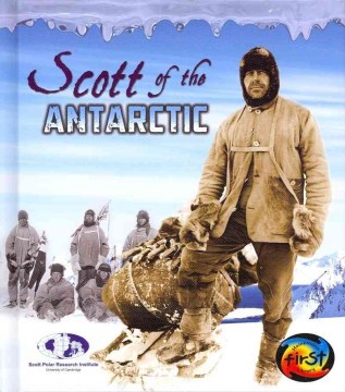 Scott of the Antarctic by Dowdeswell, E. K