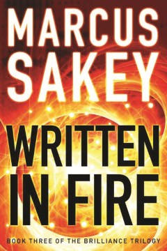 Written In Fire by Sakey, Marcus