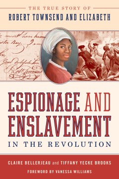 Espionage and enslavement in the Revolution