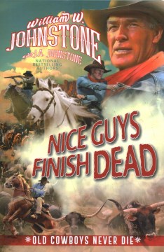 Nice Guys Finish Dead by Johnstone, William W