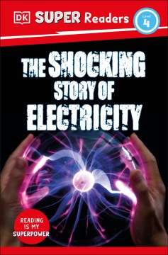 The Shocking Story of Electricity by Sherman, Suzanne