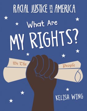What Are My Rights? by Wing, Kelisa