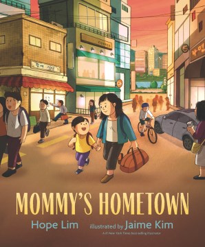 Mommy's Hometown by Lim, Hope