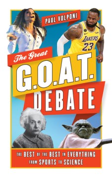 The Great G. O. A. T. Debate by Paul Volponi