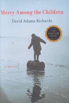 Mercy Among the Children by David Adams Richards