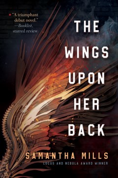 The Wings Upon Her Back by Mills, Samantha