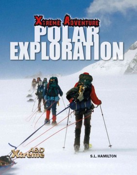 Polar Exploration by Hamilton, Sue L