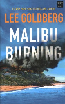 Malibu Burning by Goldberg, Lee