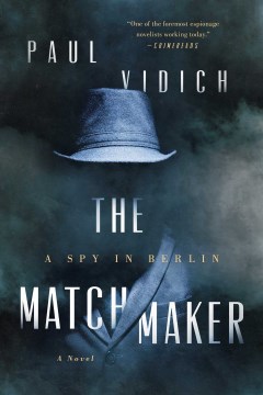 The Matchmaker by Paul VIdich