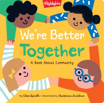 We're Better Together by by Eileen Spinelli