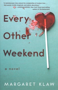 Every Other Weekend by Klaw, Margaret