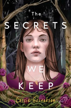 The Secrets We Keep by Gustafson, Cassie