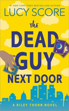 The Dead Guy Next Door by Score, Lucy