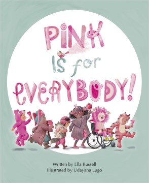 Pink Is for Everybody! by Russell, Ella