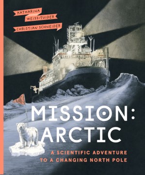 Mission: Arctic by Katharina Weiss-Tuider