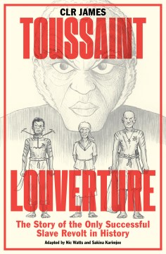 Toussaint Louverture by From the Play Written by Clr James