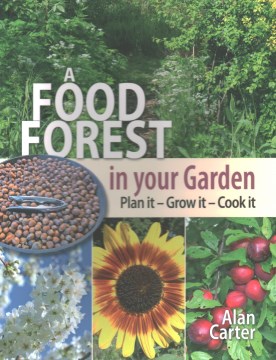 A Food Forest In Your Garden by Carter, Alan