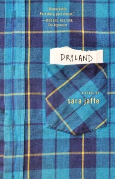 Dryland by by Sara Jaffe
