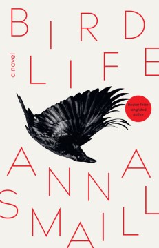 Bird Life by Smaill, Anna