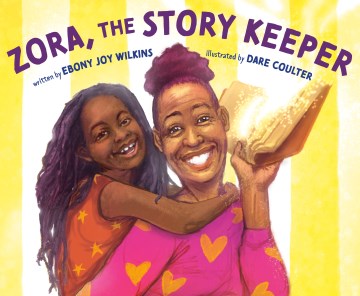 Zora, the Story Keeper by Wilkins, Ebony