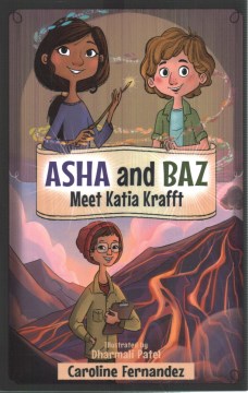 Asha and Baz Meet Katia Krafft by Fernandez, Caroline