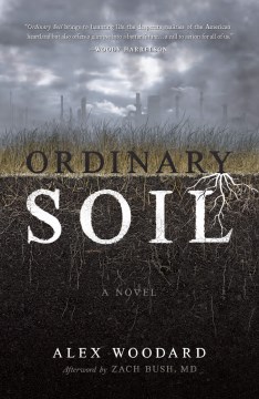Ordinary Soil by Alex Woodward