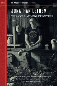 The Collapsing Frontier by Jonathan Lethem