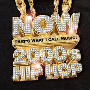 Now That's What I Call Music! 2000s Hip Hop.