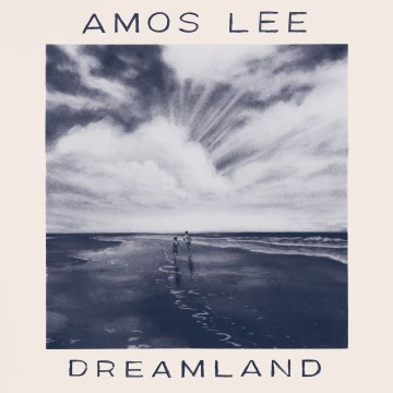 Dreamland - Amos Lee