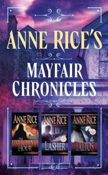 The Mayfair witches series 3-book bundle - Anne Rice