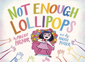 Not enough lollipops - Megan Maynor