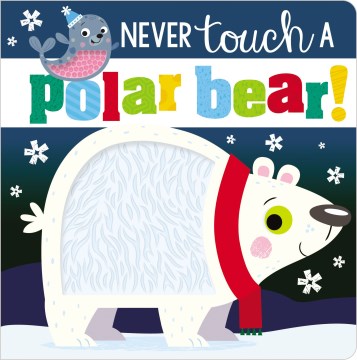 Never touch a polar bear! - Rosie Greening
