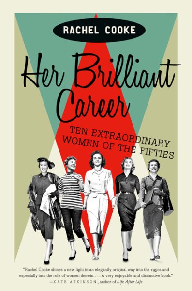 Cover: 'Her Brilliant Career: Ten Extraordinary Women of the Fifties'