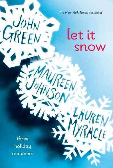 Cover: 'Let It Snow: Three Holiday Romances'