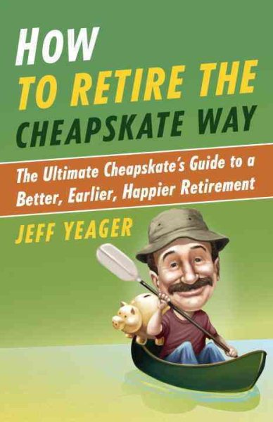 Cover: 'How to Retire the Cheapskate Way'