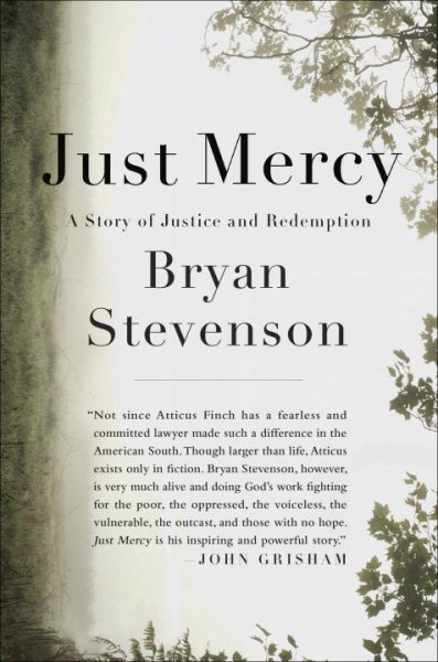 Cover: 'Just Mercy: A Story of Justice and Redemption'