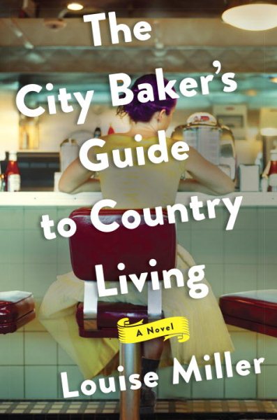 Cover: 'The City Baker's Guide to Country Living'