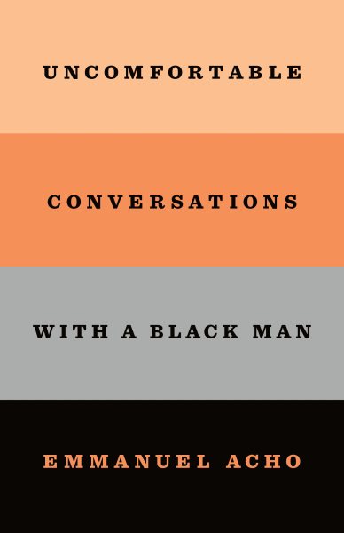 Cover: 'Uncomfortable Conversations with a Black Man'