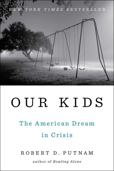Cover: 'Our Kids: The American Dream in Crisis '