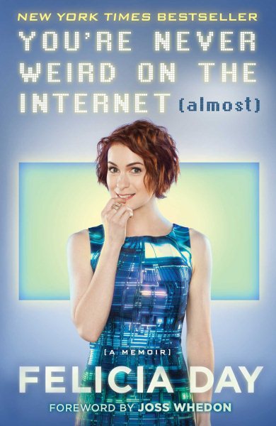 Cover: 'You're Never Weird on the Internet (Almost)'