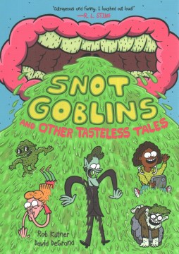 Book Cover for Snot goblins and other tasteless tales