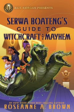 Book Cover for Serwa Boateng's guide to witchcraft and mayhem