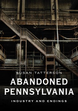 Book Cover for Abandoned Pennsylvania :