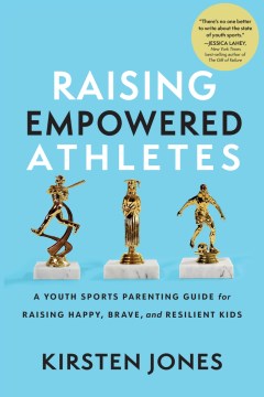 Book Cover for Raising empowered athletes :