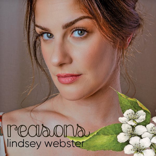 Reasons [sound recording music CD] / Lindsey Webster.
