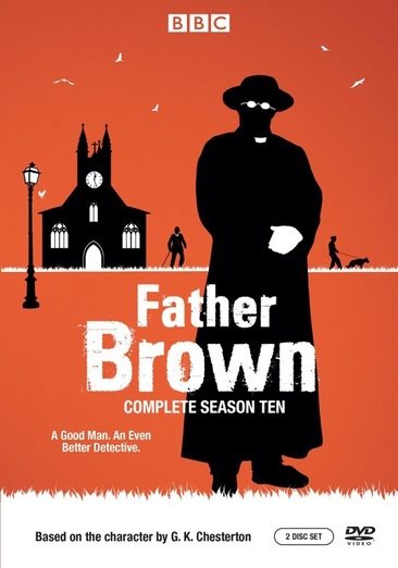 Father Brown. Complete season ten [videorecording DVD] / produced by Sean Gleason directed by John Maidens, Paul Riordan, Michael Lacey, Miranda Howard-Williams, Dominic Keavey written by Dan Muirden [and others].