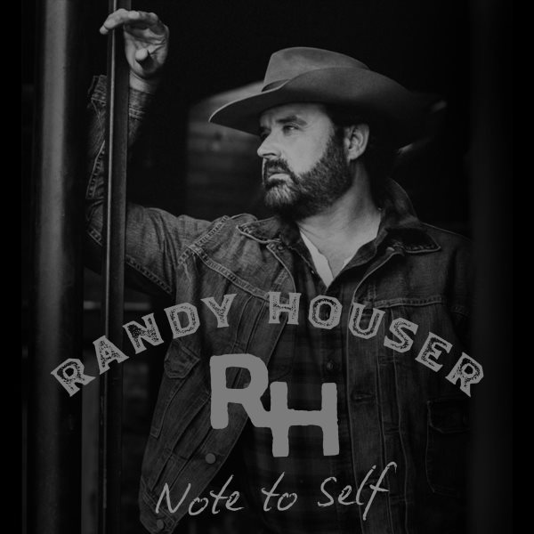 Note to self [sound recording music CD] / Randy Houser.