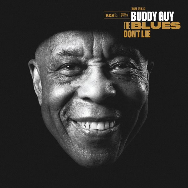 The blues don't lie [sound recording music CD] / Buddy Guy.
