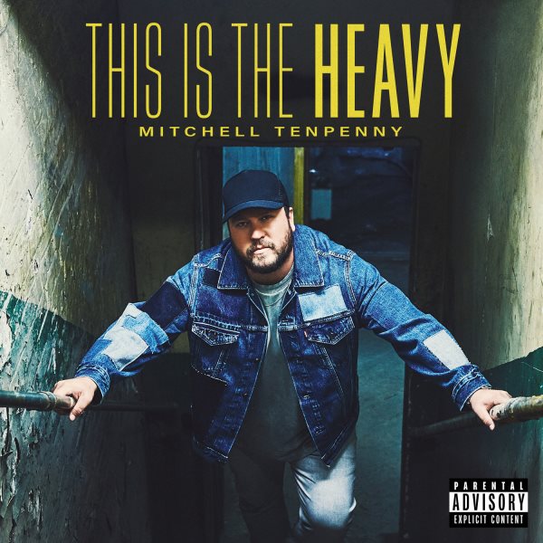 This is the heavy [sound recording music CD] / Mitchell Tenpenny.